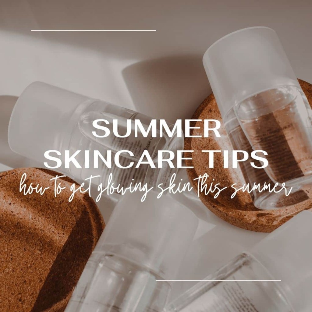 Picture of: Summer Skincare Tips – Doused in Pink